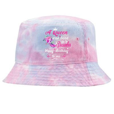 Happy Birthday To Me! A Queen Was Born In December Birthday Tie-Dyed Bucket Hat