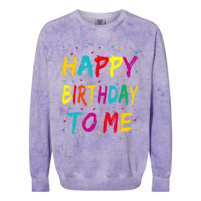 Happy Birthday To Me Birthday Party For Kids Adults Colorblast Crewneck Sweatshirt