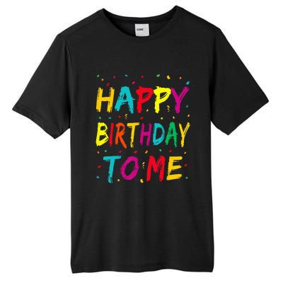 Happy Birthday To Me Birthday Party For Kids Adults Tall Fusion ChromaSoft Performance T-Shirt