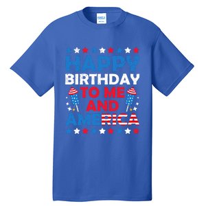 Happy Birthday To Me And America 4th Of July Firecracker Cool Gift Tall T-Shirt