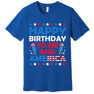 Happy Birthday To Me And America 4th Of July Firecracker Cool Gift Premium T-Shirt