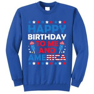 Happy Birthday To Me And America 4th Of July Firecracker Cool Gift Tall Sweatshirt