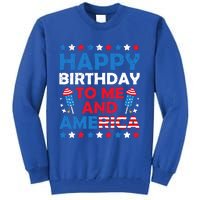 Happy Birthday To Me And America 4th Of July Firecracker Cool Gift Tall Sweatshirt