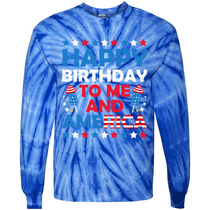 Happy Birthday To Me And America 4th Of July Firecracker Cool Gift Tie-Dye Long Sleeve Shirt