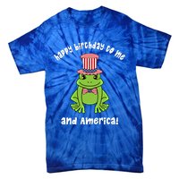 Happy Birthday To Me And America Patriotic 4th Of July Frog Gift Tie-Dye T-Shirt