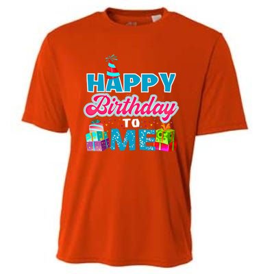 Happy Birthday To Me T Gift Birthday Gift Party Gift Cooling Performance Crew T-Shirt