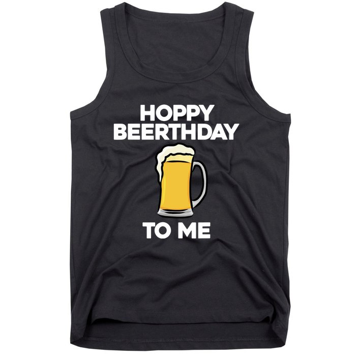 Hoppy Beerthday To Me Happy Birthday Celebrate I Love Beer Tank Top