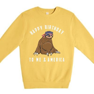 Happy Birthday To Me And America Patriotic Sloth 4th Of July Gift Premium Crewneck Sweatshirt