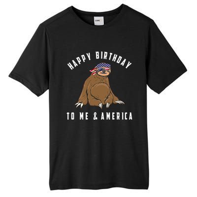 Happy Birthday To Me And America Patriotic Sloth 4th Of July Gift Tall Fusion ChromaSoft Performance T-Shirt