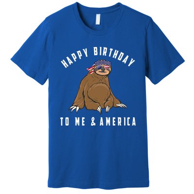 Happy Birthday To Me And America Patriotic Sloth 4th Of July Gift Premium T-Shirt