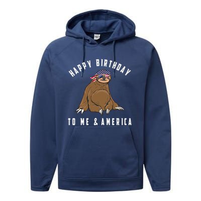 Happy Birthday To Me And America Patriotic Sloth 4th Of July Gift Performance Fleece Hoodie