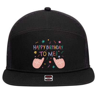 Happy Birthday To Me 7 Panel Mesh Trucker Snapback Hat