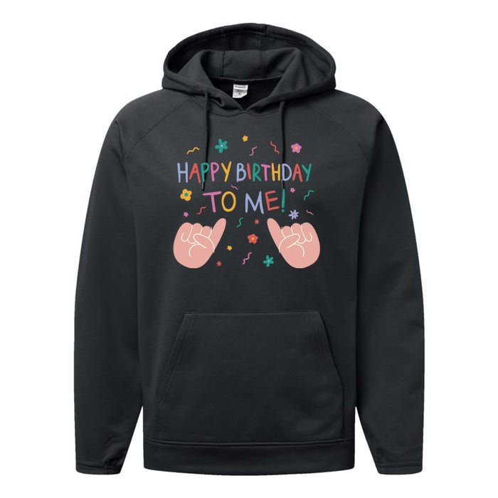 Happy Birthday To Me Performance Fleece Hoodie