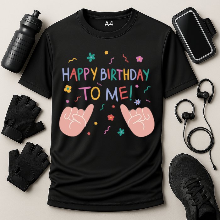 Happy Birthday To Me Cooling Performance Crew T-Shirt