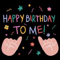 Happy Birthday To Me T-Shirt