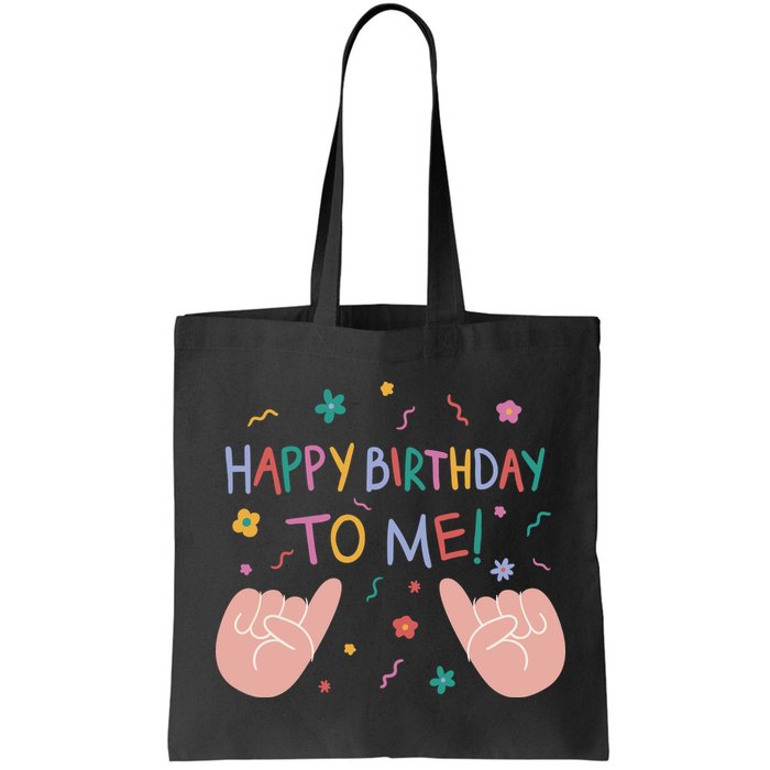 Happy Birthday To Me Bag