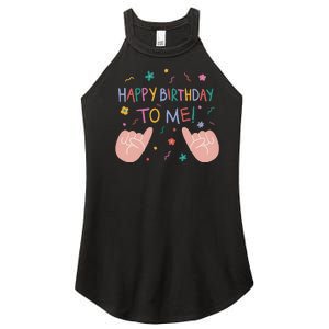 Happy Birthday To Me Women's Perfect Tri Rocker Tank