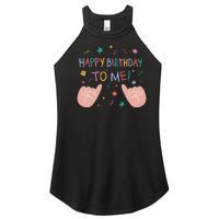 Happy Birthday To Me Women's Perfect Tri Rocker Tank