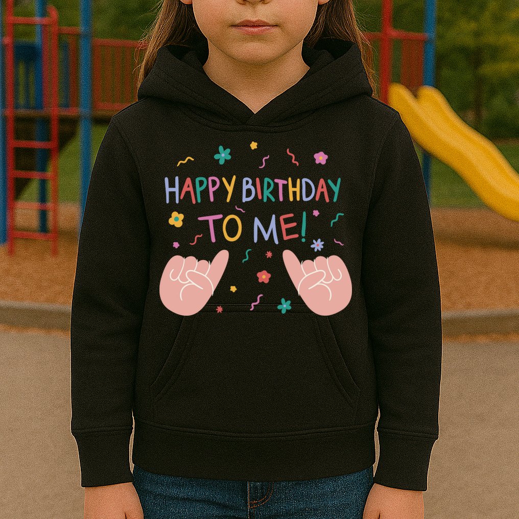 Happy Birthday To Me Kids Hoodie