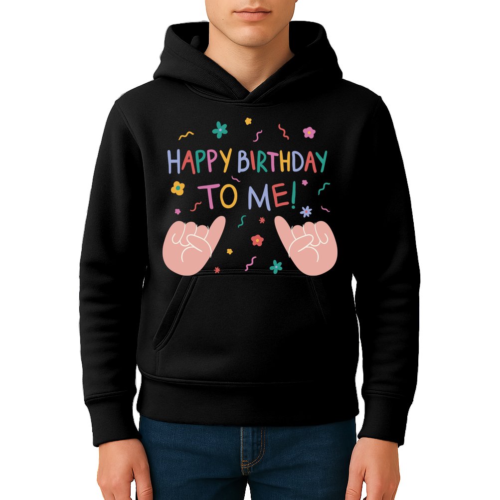 Happy Birthday To Me Kids Hoodie