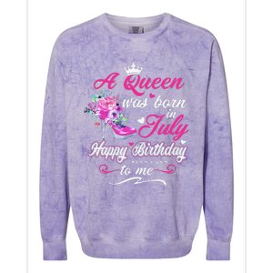 Happy Birthday To Me! A Queen Was Born In July Birthday Gift Colorblast Crewneck Sweatshirt