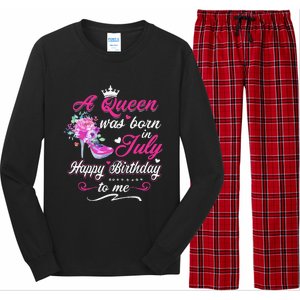 Happy Birthday To Me! A Queen Was Born In July Birthday Gift Long Sleeve Pajama Set