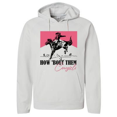 How Bout Them Cowgirls Boy Aint They Somethin Performance Fleece Hoodie