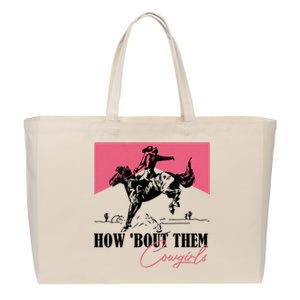 How Bout Them Cowgirls Boy Aint They Somethin Cotton Canvas Jumbo Tote