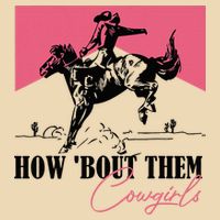 How Bout Them Cowgirls Boy Aint They Somethin Zip Tote Bag