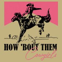 How Bout Them Cowgirls Boy Aint They Somethin Cooling Performance Crew T-Shirt