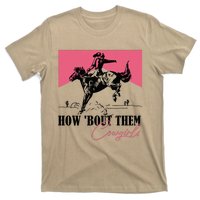 How Bout Them Cowgirls Boy Aint They Somethin T-Shirt