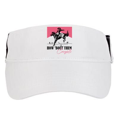 How Bout Them Cowgirls Boy Aint They Somethin Adult Drive Performance Visor