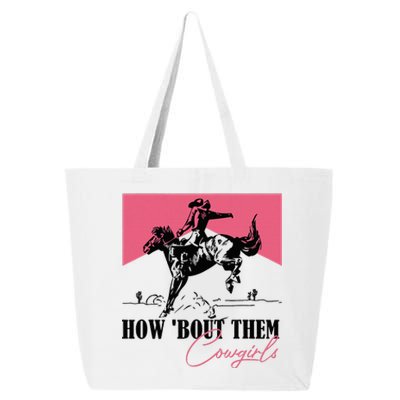 How Bout Them Cowgirls Boy Aint They Somethin 25L Jumbo Tote