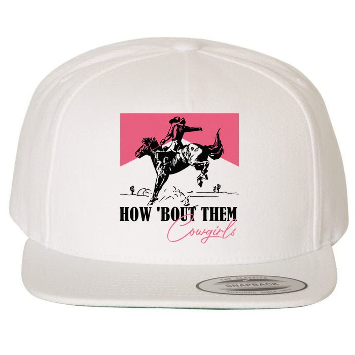 How Bout Them Cowgirls Boy Aint They Somethin Wool Snapback Cap