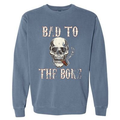 Halloween Bad To The Bone Skeleton Spooky Garment-Dyed Sweatshirt