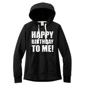 Happy Birthday To Me! Birthday Party Theme Women's Fleece Hoodie