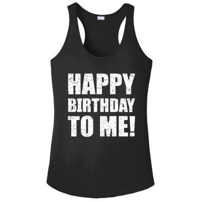 Happy Birthday To Me! Birthday Party Theme Ladies PosiCharge Competitor Racerback Tank