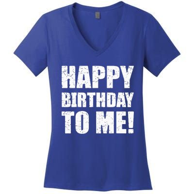 Happy Birthday To Me! Birthday Party Theme Women's V-Neck T-Shirt