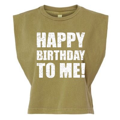 Happy Birthday To Me! Birthday Party Theme Garment-Dyed Women's Muscle Tee