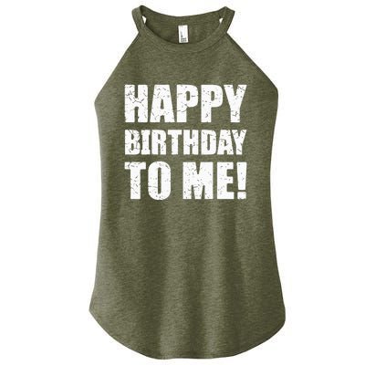 Happy Birthday To Me! Birthday Party Theme Women's Perfect Tri Rocker Tank