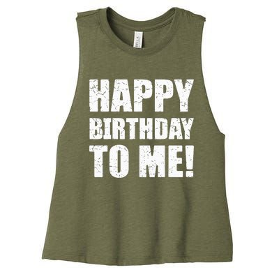 Happy Birthday To Me! Birthday Party Theme Women's Racerback Cropped Tank