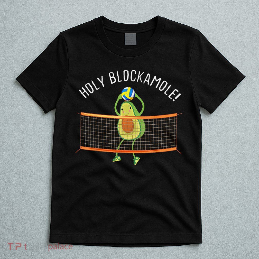 Holy Blockamole Volleyball Cute Funny player coach T-Shirt