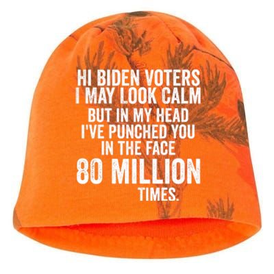 Hi Biden Voters I May Look Calm Kati - Camo Knit Beanie