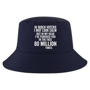 Hi Biden Voters I May Look Calm Cool Comfort Performance Bucket Hat