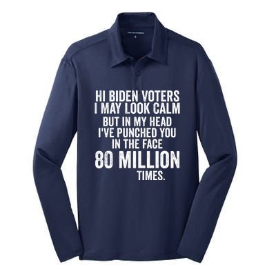 Hi Biden Voters I May Look Calm Silk Touch Performance Long Sleeve Polo