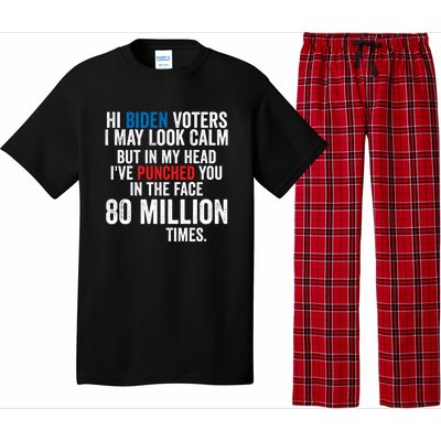 Hi Biden Voters I May Look Calm Pajama Set