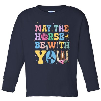 Horse Be With You Horse Lover Toddler Long Sleeve Shirt