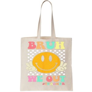 Hippie Bruh We Out Teachers Summer Last Day Of School Tote Bag