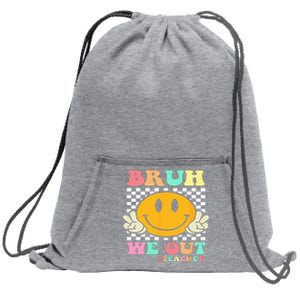 Hippie Bruh We Out Teachers Summer Last Day Of School Sweatshirt Cinch Pack Bag