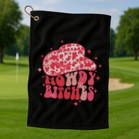 Howdy Bitches Yeehaw Bitches Golf Towel